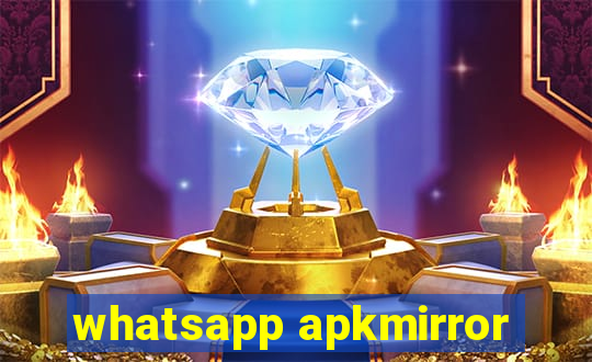 whatsapp apkmirror